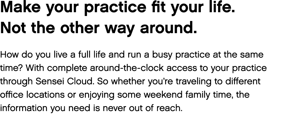 Make your practice fit your life  Not the other way around  How do you live a full life and run a busy practice at th   