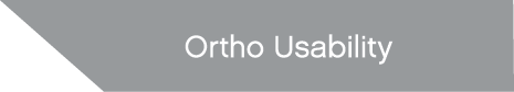 Ortho Usability